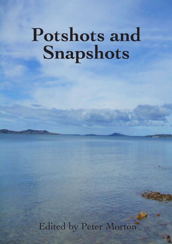 Potshots and Snapshots by Peter G Morton, Paperback | Indigo Chapters