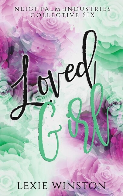 Loved Girl by Lexie Winston, Paperback | Indigo Chapters