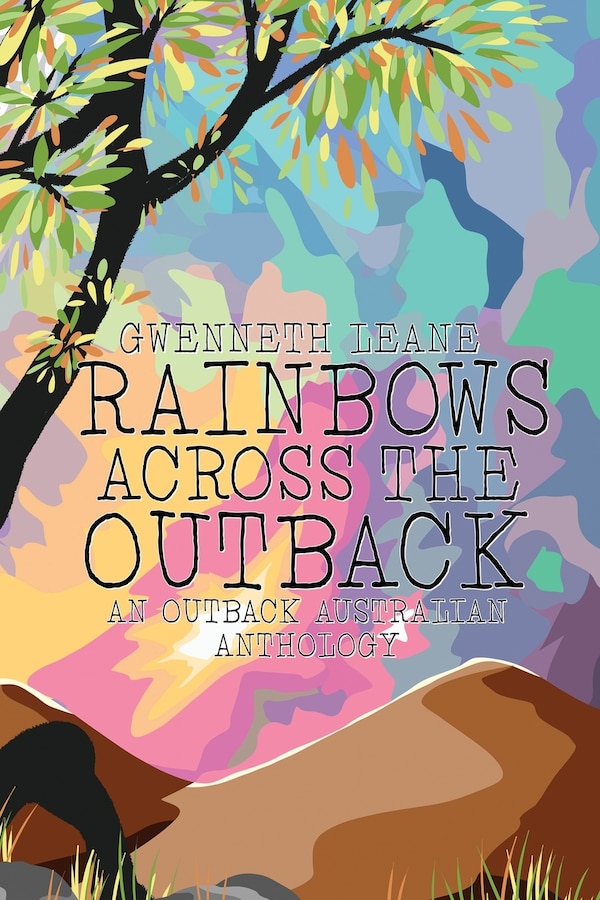 Rainbows Across The Outback by Gwenneth Leane, Paperback | Indigo Chapters
