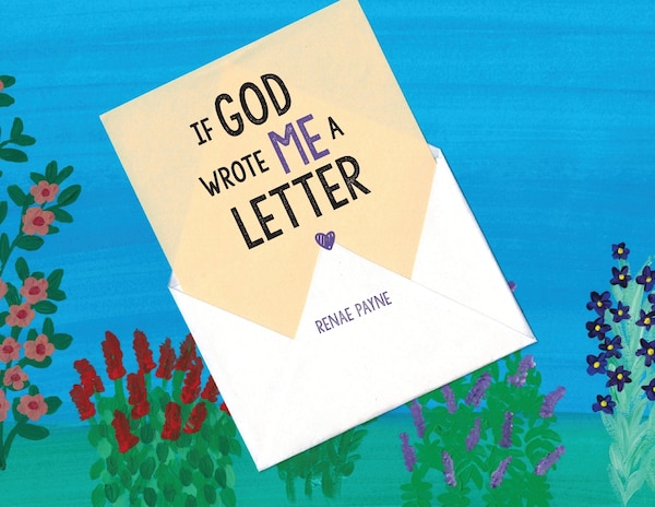 If God Wrote Me A Letter by Renae Payne, Paperback | Indigo Chapters