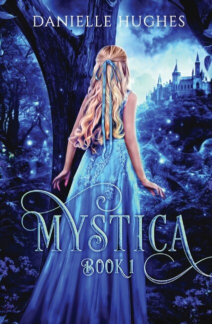 Mystica by Danielle Hughes, Paperback | Indigo Chapters