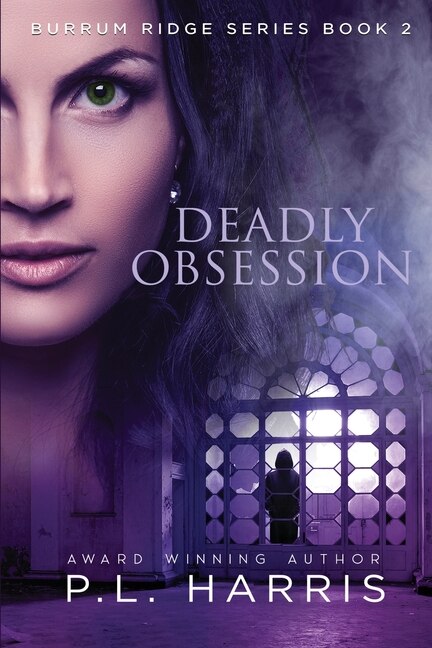 Deadly Obsession by P L Harris, Paperback | Indigo Chapters