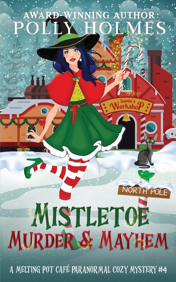 Mistletoe Murder & Mayhem by Polly Holmes, Paperback | Indigo Chapters