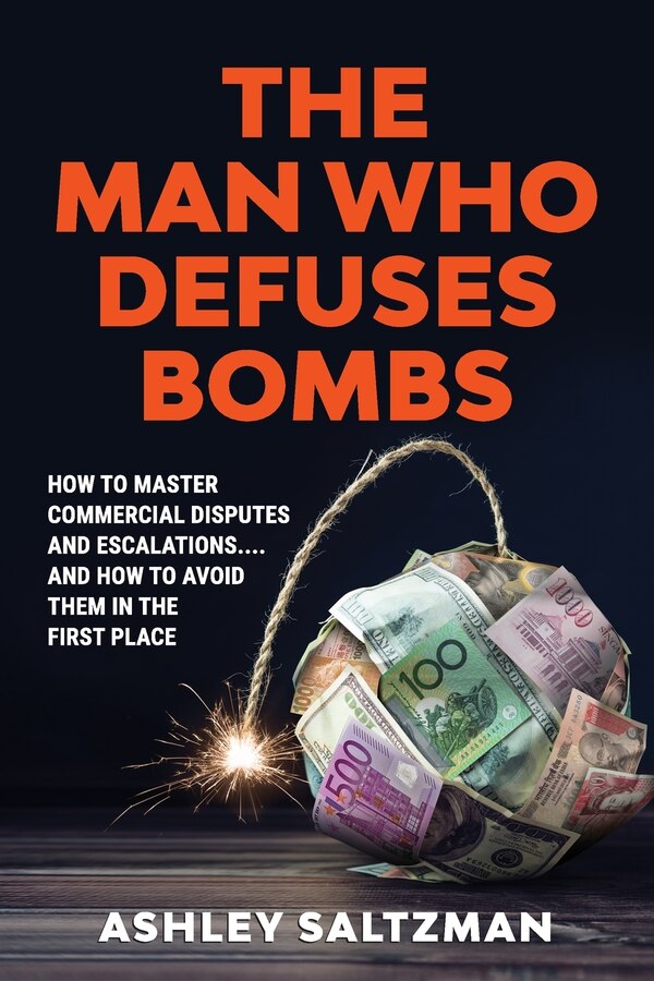 The Man Who Defuses Bombs by Ashley Saltzman, Paperback | Indigo Chapters