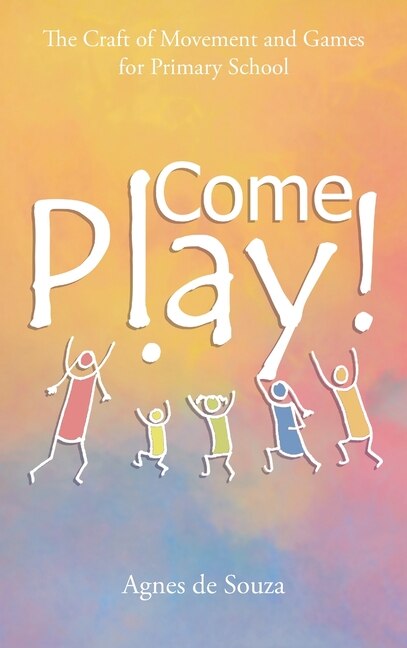 Come Play by Agnes de Souza, Hardcover | Indigo Chapters