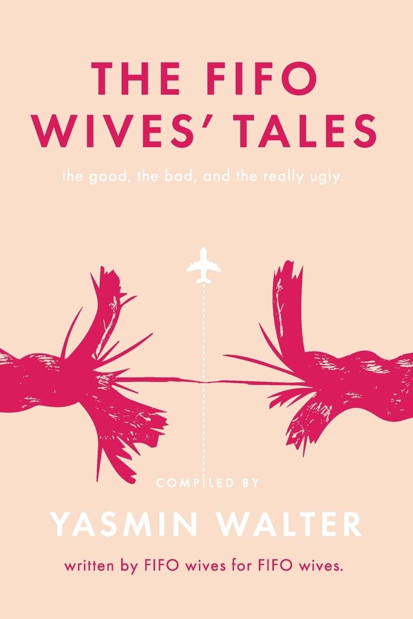 The FIFO Wives' Tales by Yasmin Walter, Paperback | Indigo Chapters