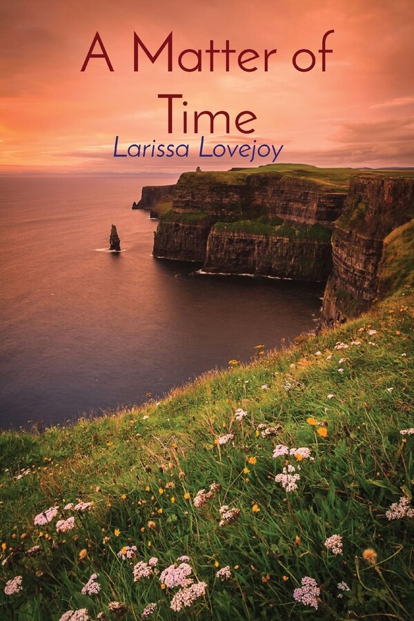 A Matter of Time by Larissa Lovejoy, Paperback | Indigo Chapters