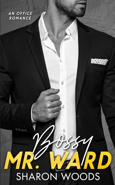 Bossy Mr Ward by Sharon Woods, Paperback | Indigo Chapters