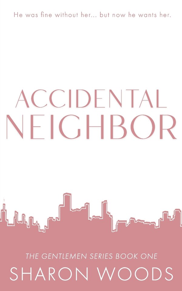 Accidental Neighbor Special Edition by Sharon Woods, Paperback | Indigo Chapters