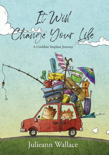 It Will Change Your Life by Julieann Wallace, Paperback | Indigo Chapters