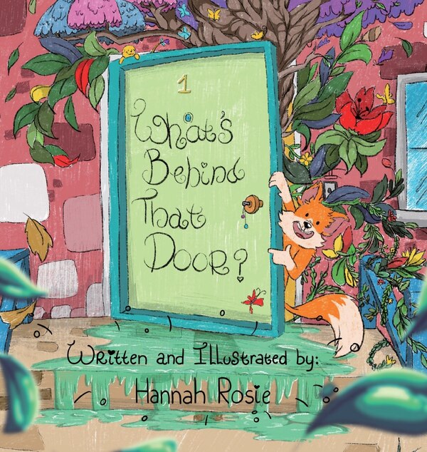 What's Behind That Door? by Hannah Rosie, Hardcover | Indigo Chapters