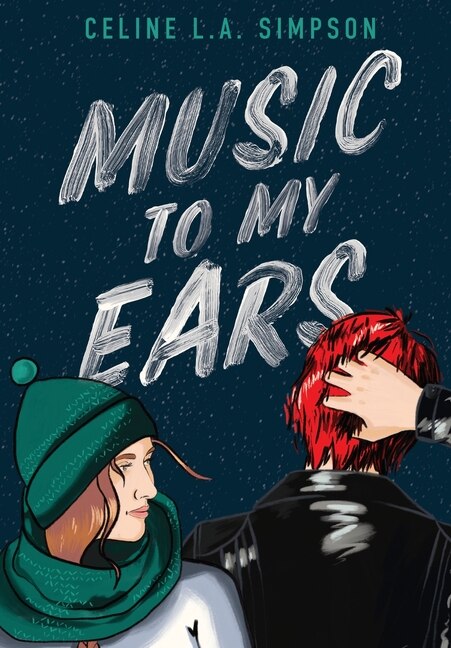 Music to my Ears by Celine L a Simpson, Hardcover | Indigo Chapters