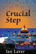 Crucial Step by Ian Laver, Paperback | Indigo Chapters