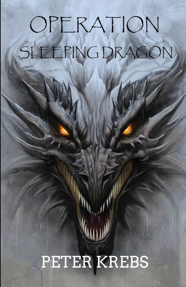 Operation Sleeping Dragon by Peter Krebs, Paperback | Indigo Chapters