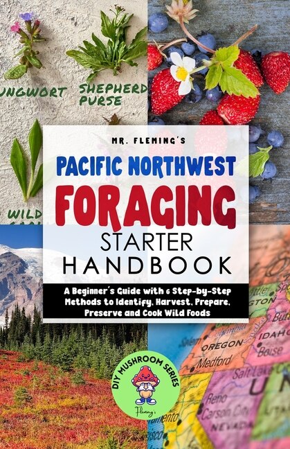 Pacific Northwest Foraging Starter Handbook by Stephen Fleming, Paperback | Indigo Chapters