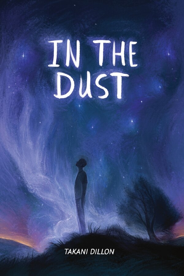 In The Dust by Takani Dillon, Paperback | Indigo Chapters