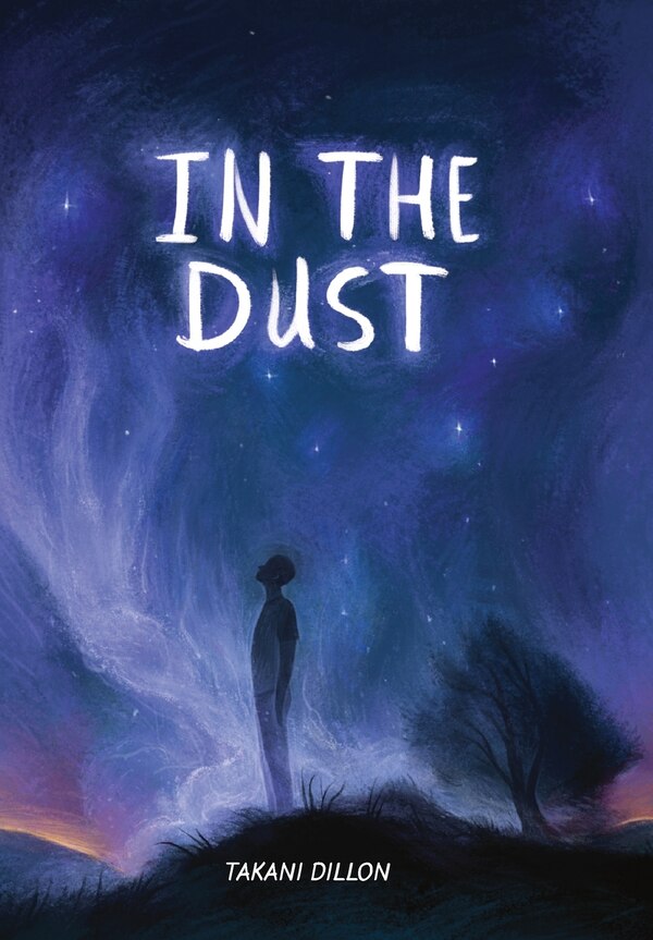 In The Dust by Takani Dillon, Hardcover | Indigo Chapters