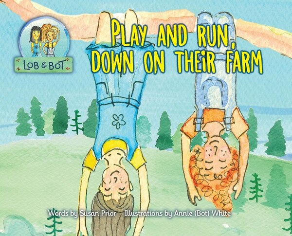 Play And Run Down On Their Farm by Susan Prior, Hardcover | Indigo Chapters