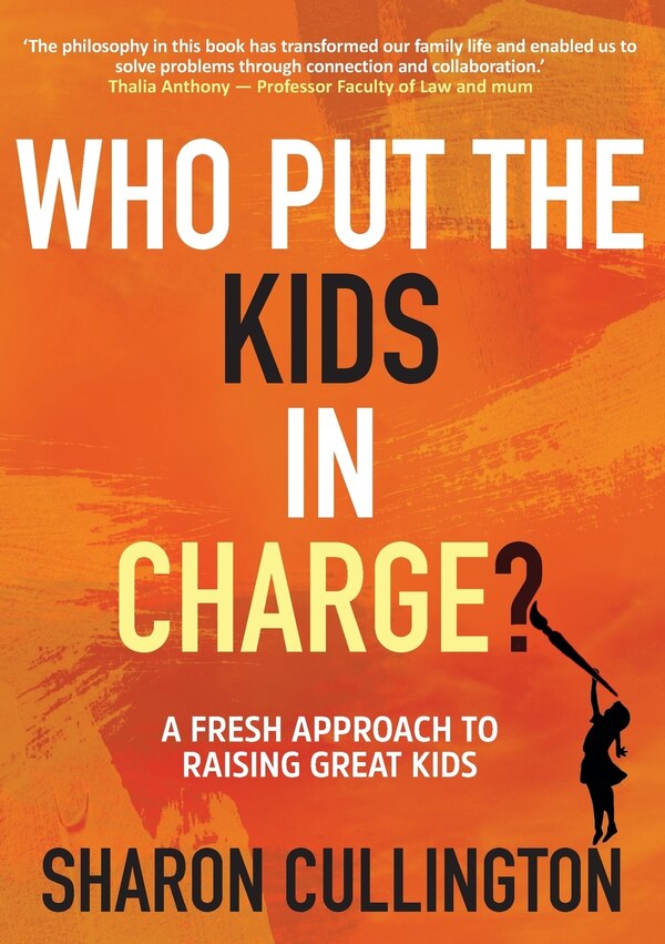 Who Put The Kids in Charge? by Sharon Cullington, Paperback | Indigo Chapters