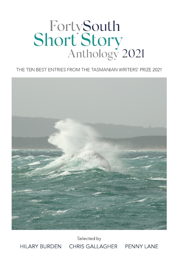 Forty South Short Story Anthology 2021 by Penny Lane, Paperback | Indigo Chapters