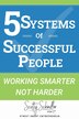5 Systems of Successful People by Scotty Schindler, Paperback | Indigo Chapters