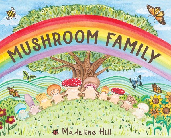 Mushroom Family by Madeline Hill, Hardcover | Indigo Chapters