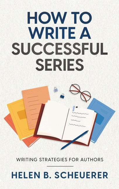 How To Write A Successful Series by Helen B Scheuerer, Hardcover | Indigo Chapters