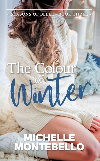 The Colour of Winter by Michelle Montebello, Paperback | Indigo Chapters