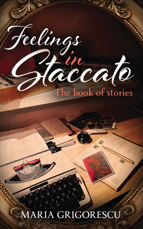 Feelings in Staccato by Grigorescu, Paperback | Indigo Chapters