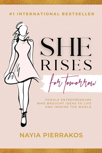 She Rises for Tomorrow by Nayia Pierrakos, Paperback | Indigo Chapters
