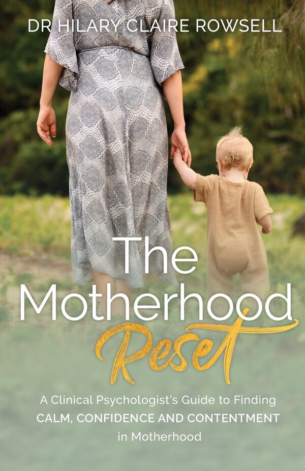 The Motherhood Reset by Hilary Claire Rowsell, Paperback | Indigo Chapters