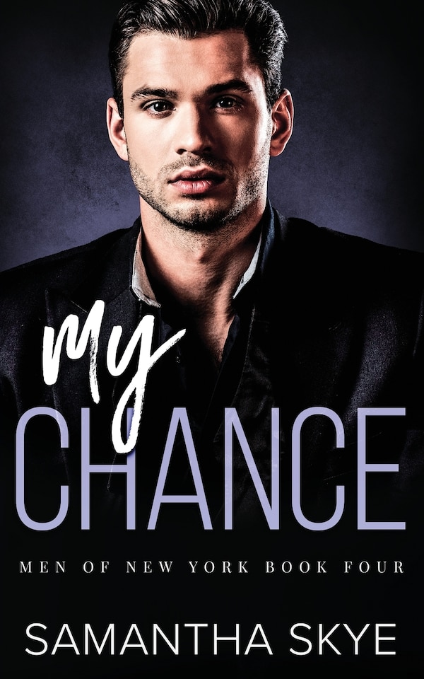 My Chance by Samantha Skye, Paperback | Indigo Chapters