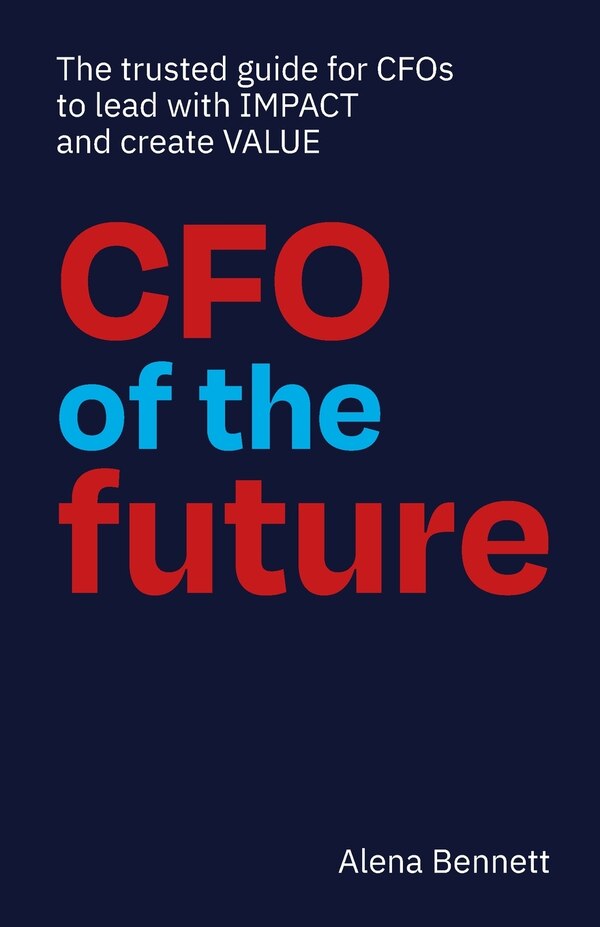 Cfo Of The Future by Alena Bennett, Paperback | Indigo Chapters