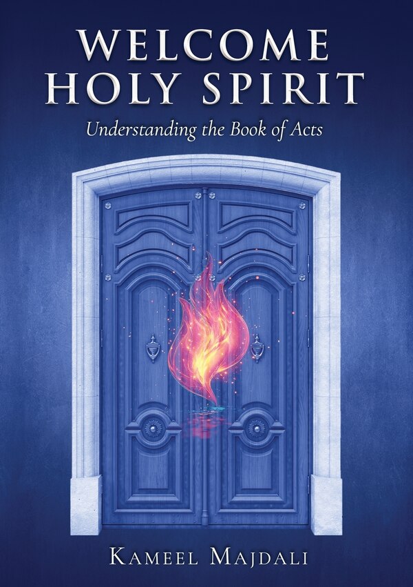 Welcome Holy Spirit by Kameel Majdali, Paperback | Indigo Chapters