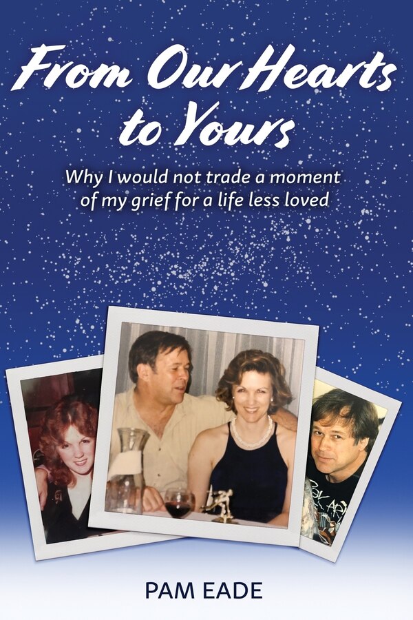From Our Hearts To Yours by Pam Eade, Paperback | Indigo Chapters