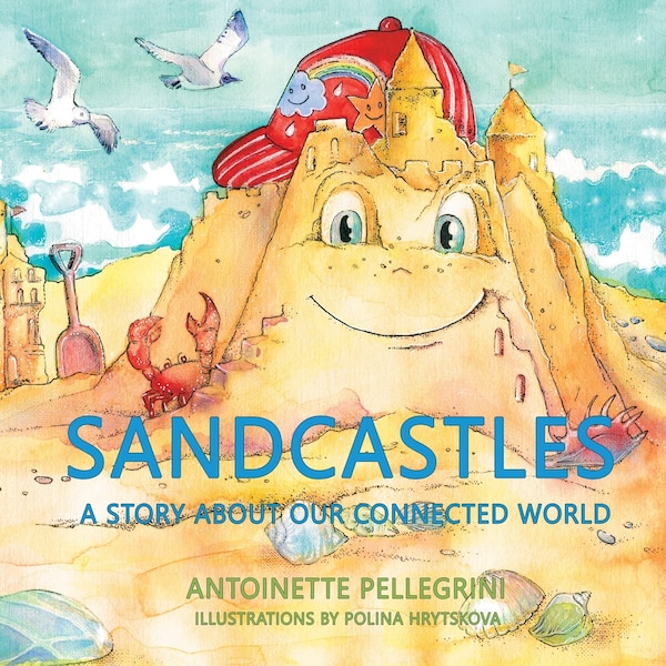 Sandcastles by Antoinette Pellegrini, Paperback | Indigo Chapters