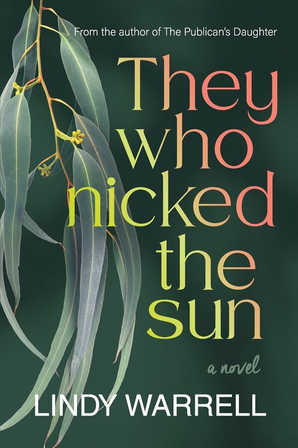 They Who Nicked the Sun by Lindy Warrell, Paperback | Indigo Chapters