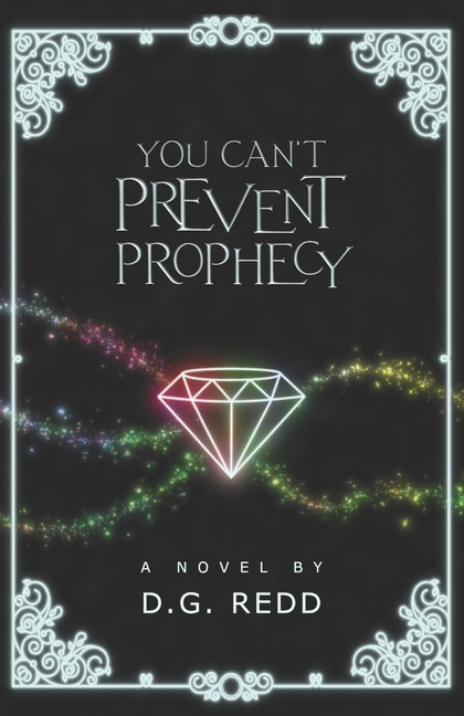 You Can't Prevent Prophecy by D G Redd, Paperback | Indigo Chapters