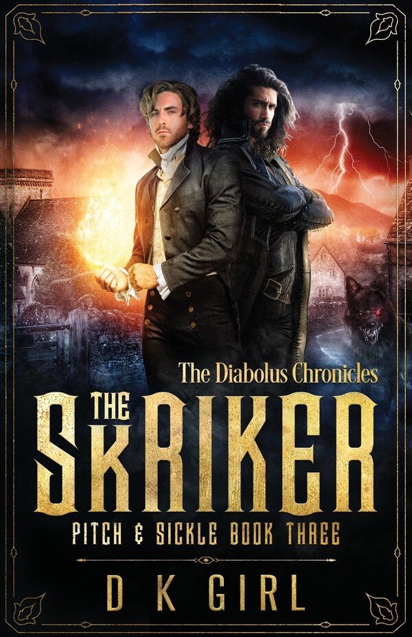 The Skriker - Pitch & Sickle Book Three by D K Girl, Paperback | Indigo Chapters