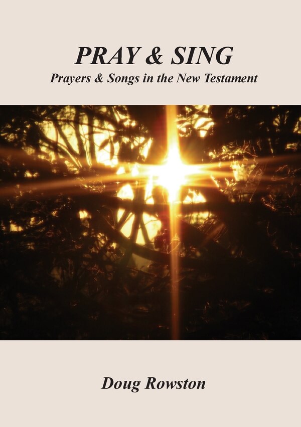 Pray & Sing by Doug Rowston, Paperback | Indigo Chapters