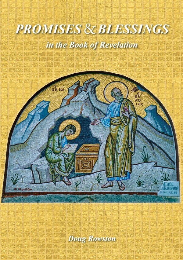 PROMISES & BLESSINGS in the Book of Revelation by Doug Rowston, Paperback | Indigo Chapters