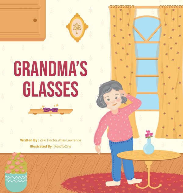 Grandma's Glasses by Kate Lawrence-Row, Hardcover | Indigo Chapters
