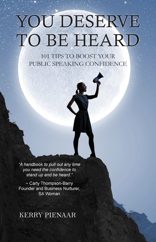 You Deserve to Be Heard by Kerry Pienaar, Paperback | Indigo Chapters