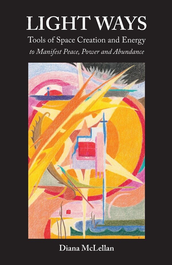 Light Ways by Diana Mclellan, Paperback | Indigo Chapters