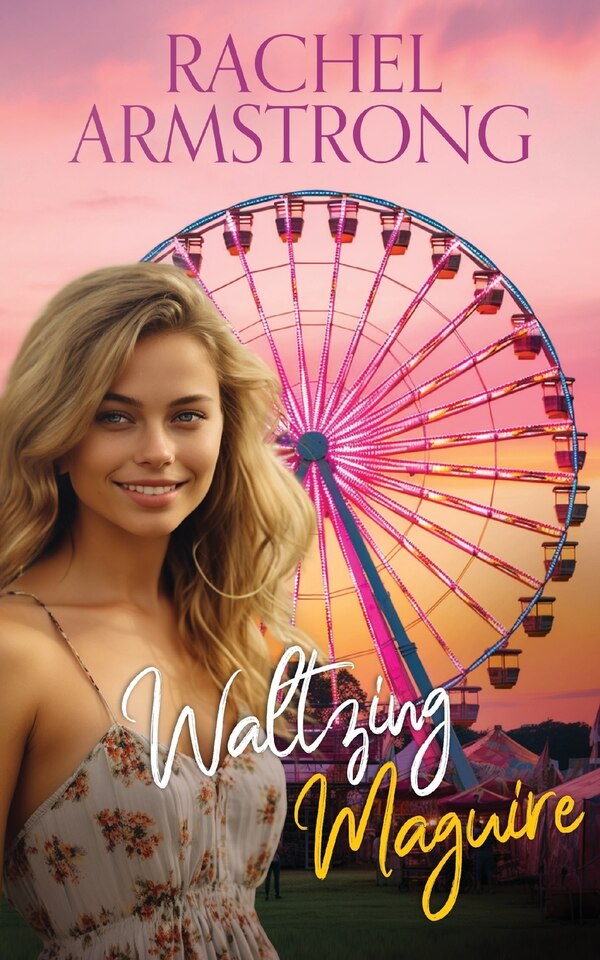 Waltzing Maguire by Rachel Armstrong, Paperback | Indigo Chapters