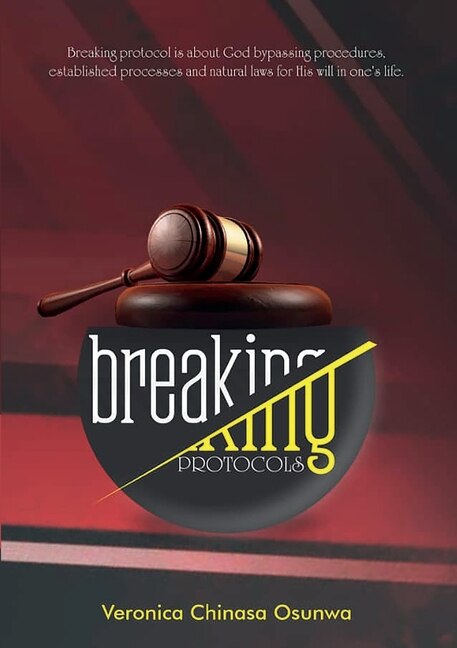 Breaking Protocols by Chinasa Veronica Osunwa, Paperback | Indigo Chapters