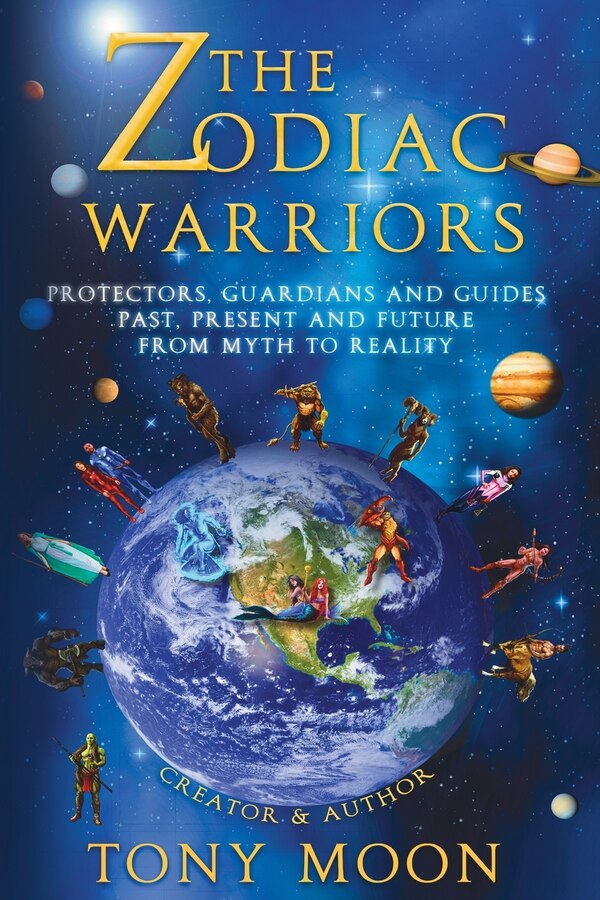 The Zodiac Warriors by Tony Moon, Paperback | Indigo Chapters