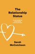 The Relationship Status by Sarah McCutcheon, Paperback | Indigo Chapters