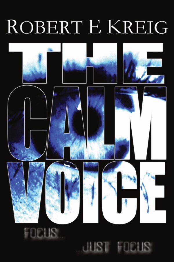 The Calm Voice by Robert E Kreig, Paperback | Indigo Chapters