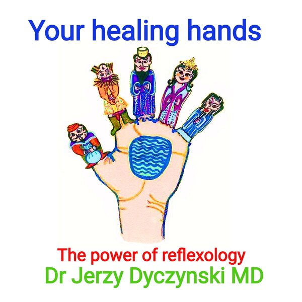 Your healing hands by Jerzy George Dyczynski, Paperback | Indigo Chapters
